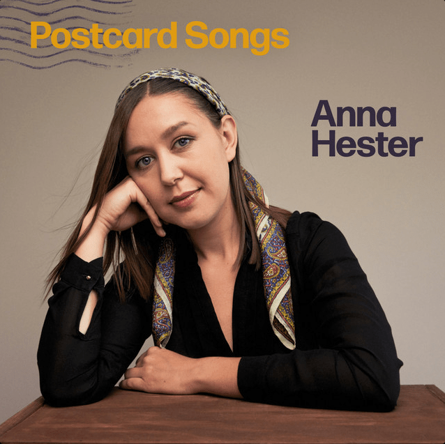 Album interview: Anna Hester – “Postcard&nbsp;Songs”