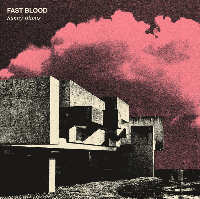 Album interview: Fast Blood – “Sunny&nbsp;Blunts”
