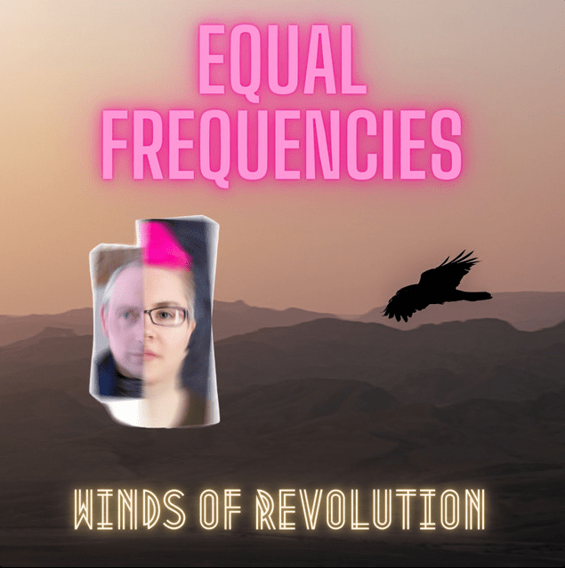 Album interview: Equal Frequencies – “Winds of Revolution”
