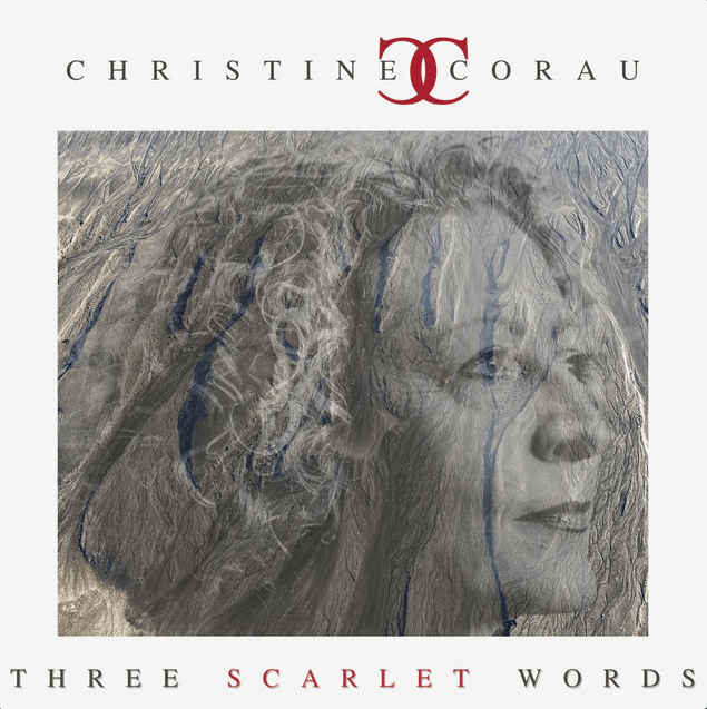 Album interview: Christine Corau – “Three Scarlet&nbsp;Words”